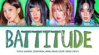 لیریک متن آهنگ Battitude از گروه توایس + Lyrics TWICE