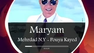 آهنگ مریم از زنده یاد مهرداد نیویورک با نوازندگی پویا کاید