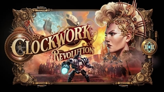 تریلر جدید بازی New Clockwork Revolution با محوریت گیم‌پلی