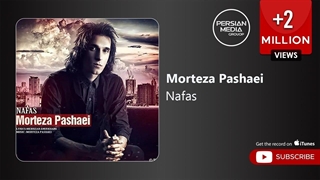 Morteza Pashaei - Nafas ( مرتضی پاشایی - نفس )