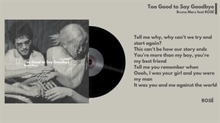 Bruno Mars & ROSÉ - Too Good to Say Goodbye (Lyric Video)