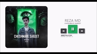 رضا ام دی چشمای سبزت