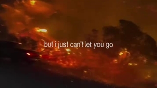 Let the world burn for you