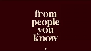 (:!people can go from people you know to people you don't