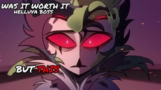 13-Was It Worth It آیا ارزشش را داشت - استولاس【Helluva Boss Stolas FanMade Original Song】