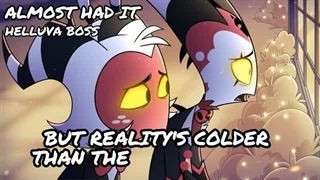 31-Almost Had It【Helluva Boss Blitz Original Song】